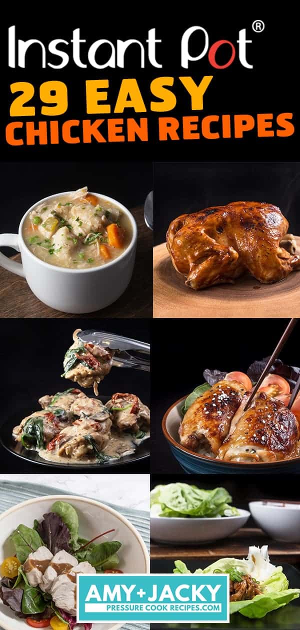 29 Easy Instant Pot Chicken Recipes: Instant Pot Whole Chicken, Instant Pot Chicken Breasts, Instant Pot Chicken Thighs, Instant Pot Chicken Wings, Instant Pot Chicken Legs, Instant Pot Chicken and Rice, Instant Pot Chicken and Potatoes, Healthy Instant Pot Chicken Recipes. #instantpot #instantpotrecipes #pressurecooker #recipes #chicken #easy