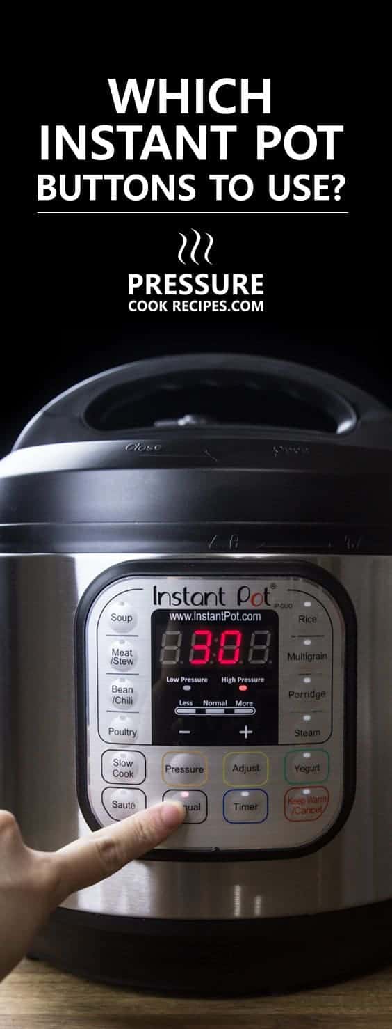 A simple guide to learn which Instant Pot Buttons to use to start cooking with your Instant Pot Electric Pressure Cooker!