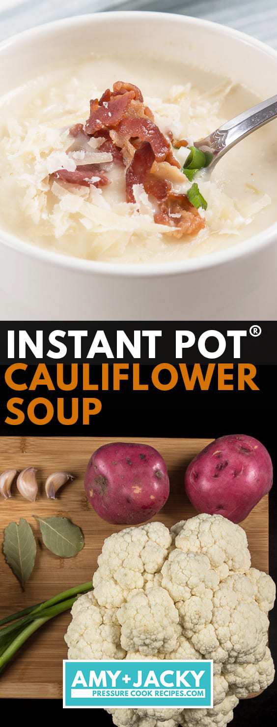 Instant Pot Cauliflower Soup | Cauliflower Instant Pot Soup | Pressure Cooker Cauliflower Soup | Instant Pot Cauliflower Potato Soup | Instant Pot Potato Soup | Pressure Cooker Potato Soup | Instant Pot Soup | Pressure Cooker Soup | Low Carb #AmyJacky #InstantPot #PressureCooker #recipe #soup #LowCarb