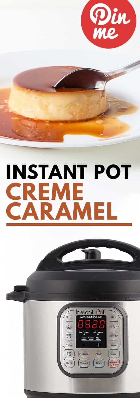 Instant Pot Flan | Instant Pot Creme Caramel | Pressure Cooker Flan | Pressure Cooker Creme Caramel | Instapot Flan | Instant Pot Caramel Custard | Instant Pot Caramel Pudding | Instant Pot Dessert | Dessert Recipes #instantpot #recipes #dessert