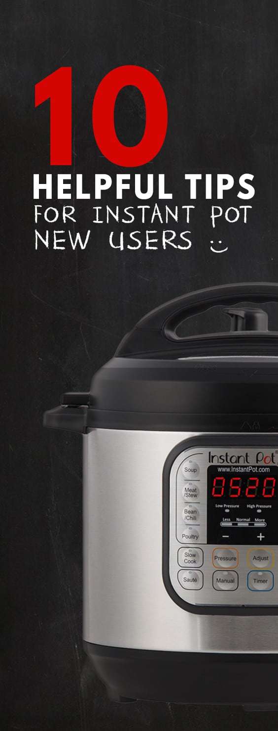 10 Helpful Tips For New Instant Pot Users to learn how to use their Instant Pot Electric Pressure Cooker. Including safety tips, releasing pressure, liquid usage, recipe adaptations.